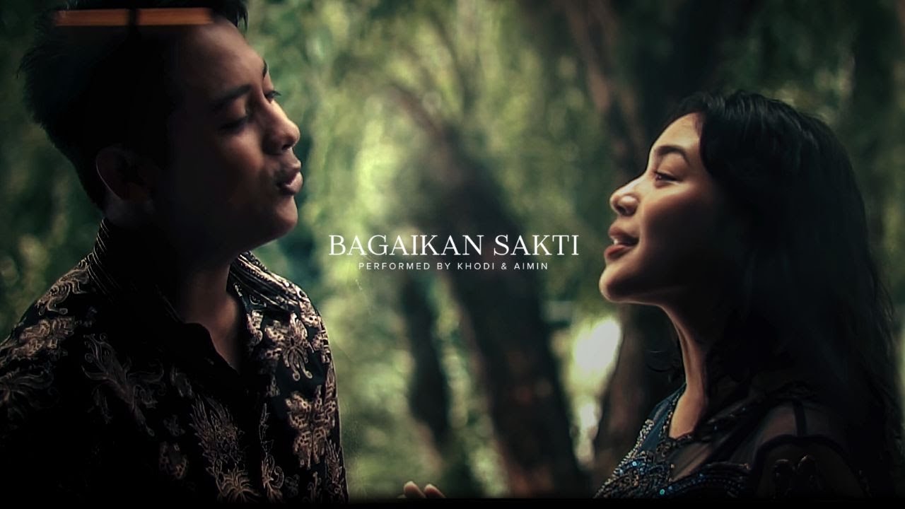 Bagaikan Sakti | KHODI & Aimin (Cover)