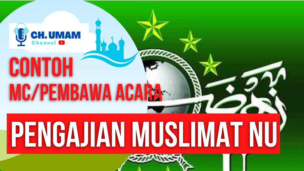 mc muslimat, lengkap dari awal sampai akhir
