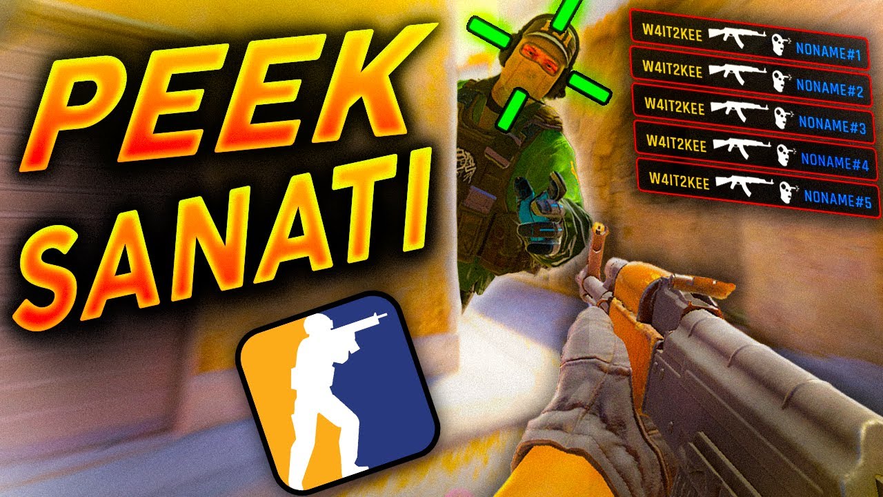 CS'DE NASIL PEEK ATILIR? BÜTÜN DETAYLARIYLA!