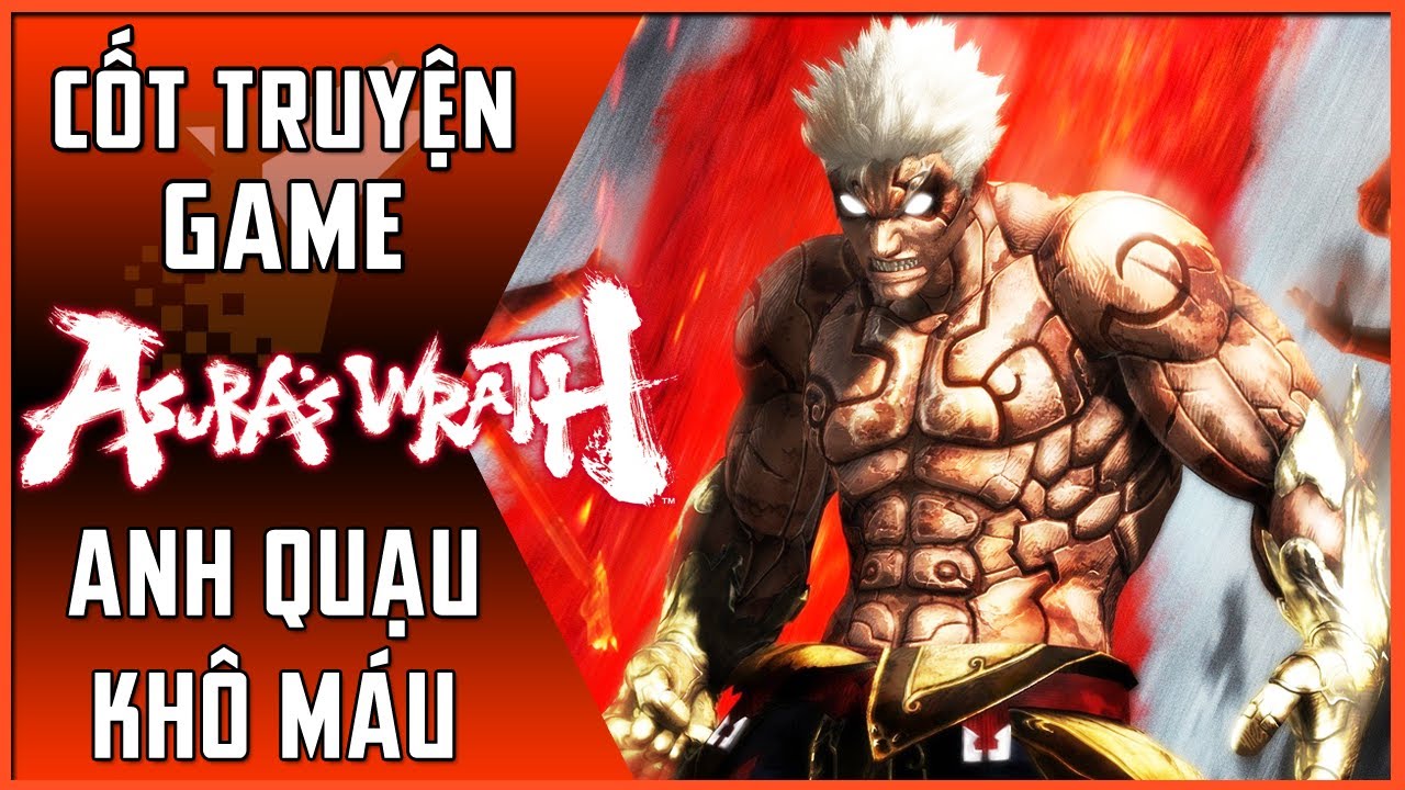 Asura's Wrath Tập 2 - Anh Quạu Khô Máu | Cốt Truyện Game | Maximon