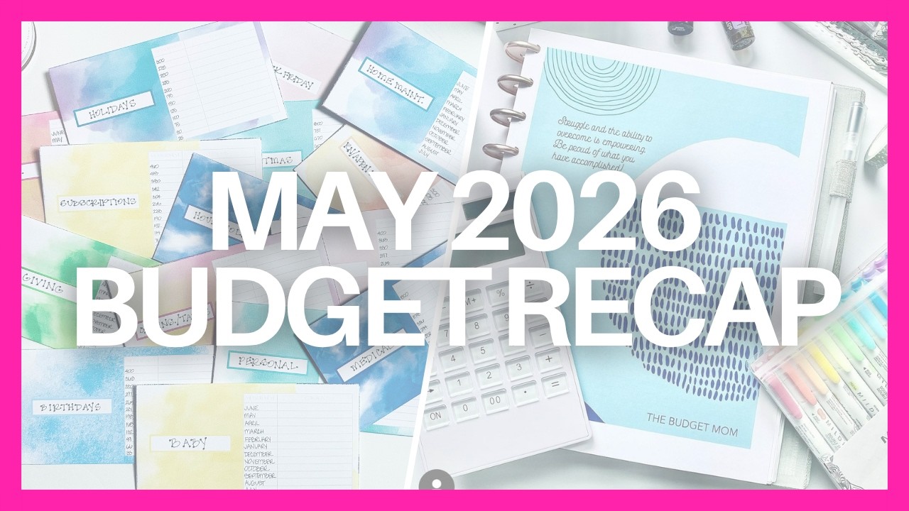 Обзор бюджета за май 2026 года | Рабочая тетрадь &laquo;Бюджет с каждой зарплаты&raquo; | The Budget Mom