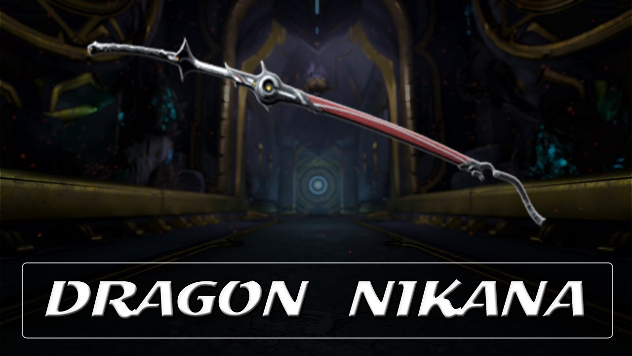 Warframe Weapon Encyclopedia - Dragon Nikana (2021)
