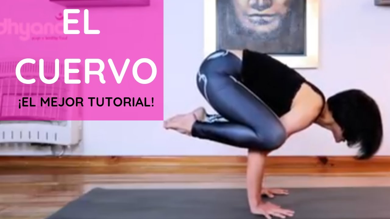 👍CÓMO HACER LA POSTURA DEL CUERVO - TUTORIAL YOGA // Viridhyana Yoga