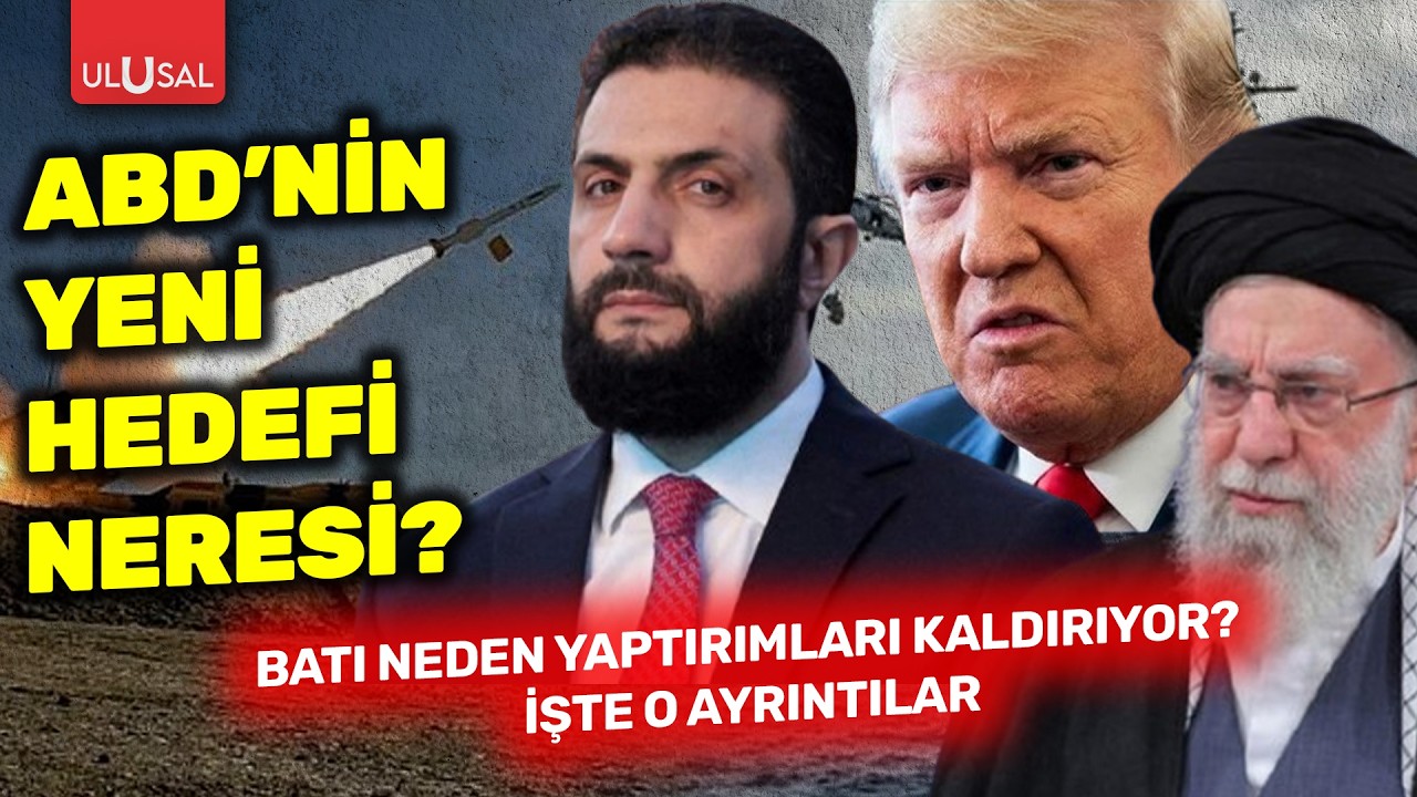 ABD'nin yeni hedefi neresi? Batı neden yaptırımları kaldırıyor? İşte o ayrıntılar