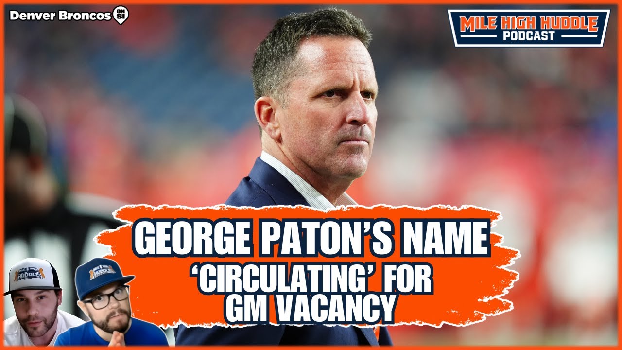 Broncos GM George Paton's Name 'Circulating' for NFL Vacancy... Why? | MHH Podcast