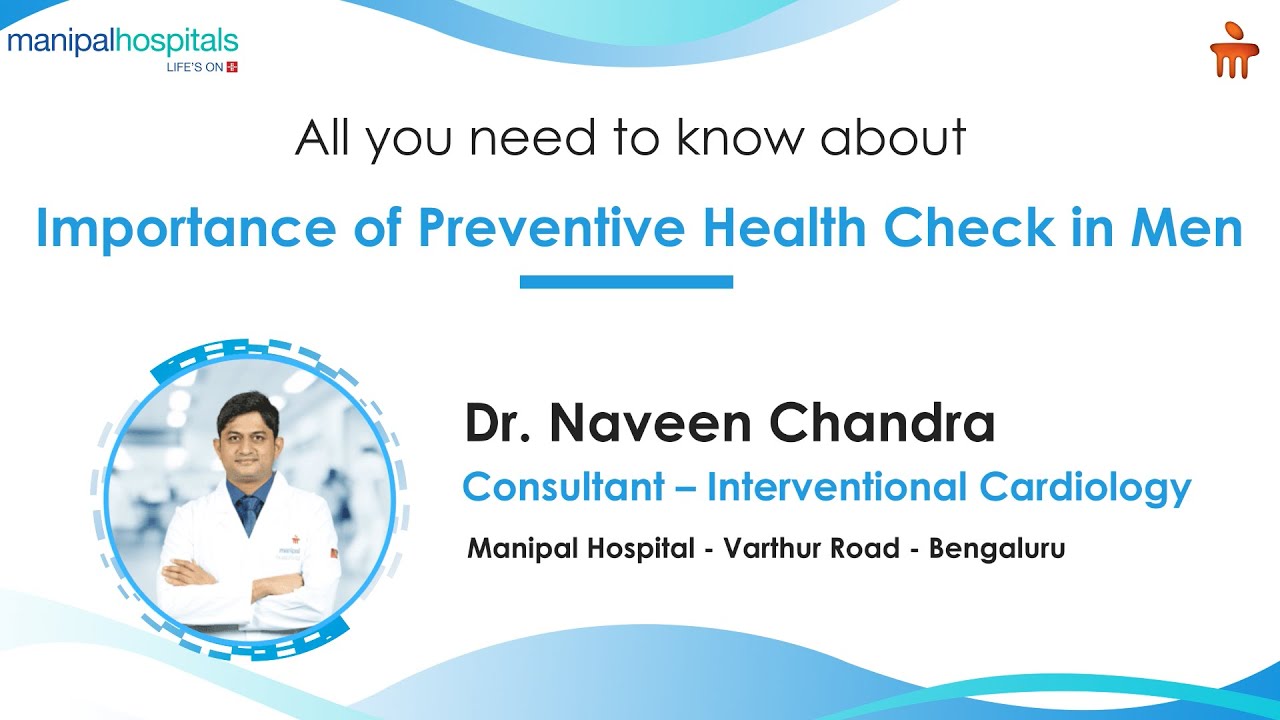 Importance of Preventive Full Body Health Checkup in Men | Manipal Hospital Varthur Road