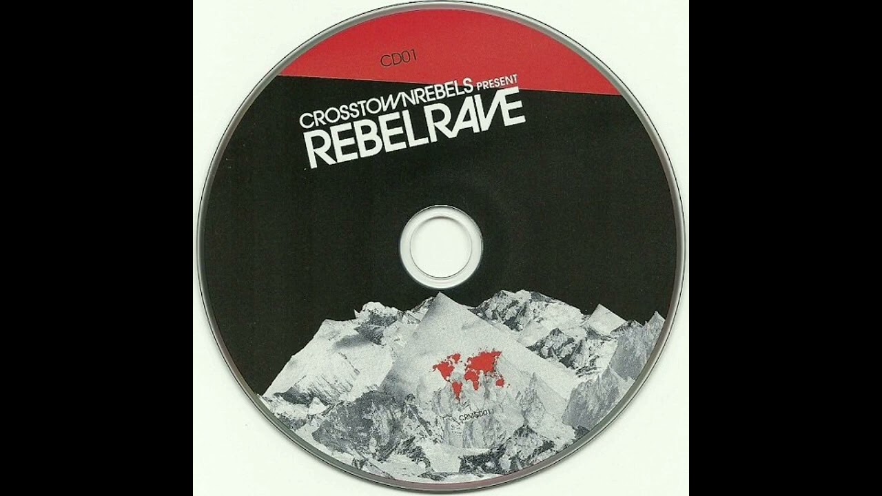 CROSSTOWN REBELS PRESENT REBELRAVE CD1