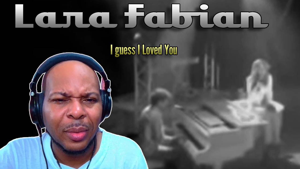 Lara Fabian - I Guess I Loved You (First Time Reaction) Sensational!!! ❤❤❤