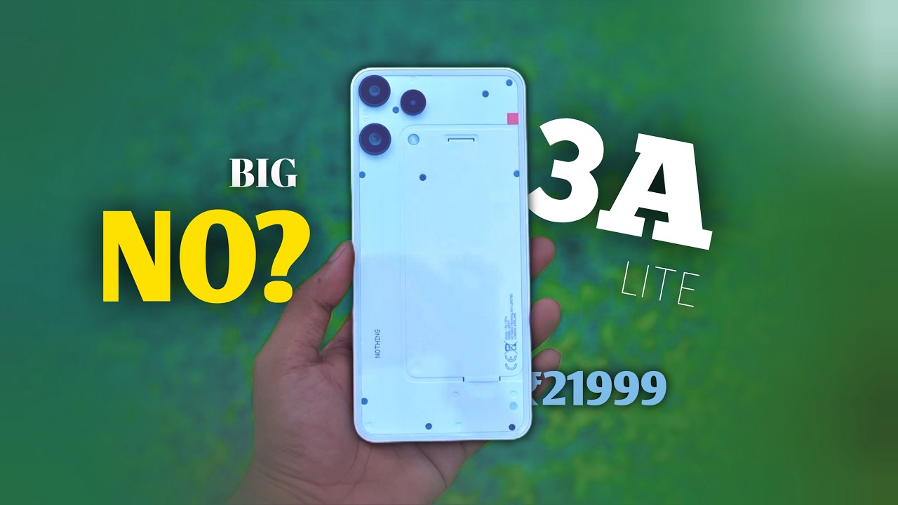 Nothing phone 3a Lite is NOT a Good Phone (BUT why?)