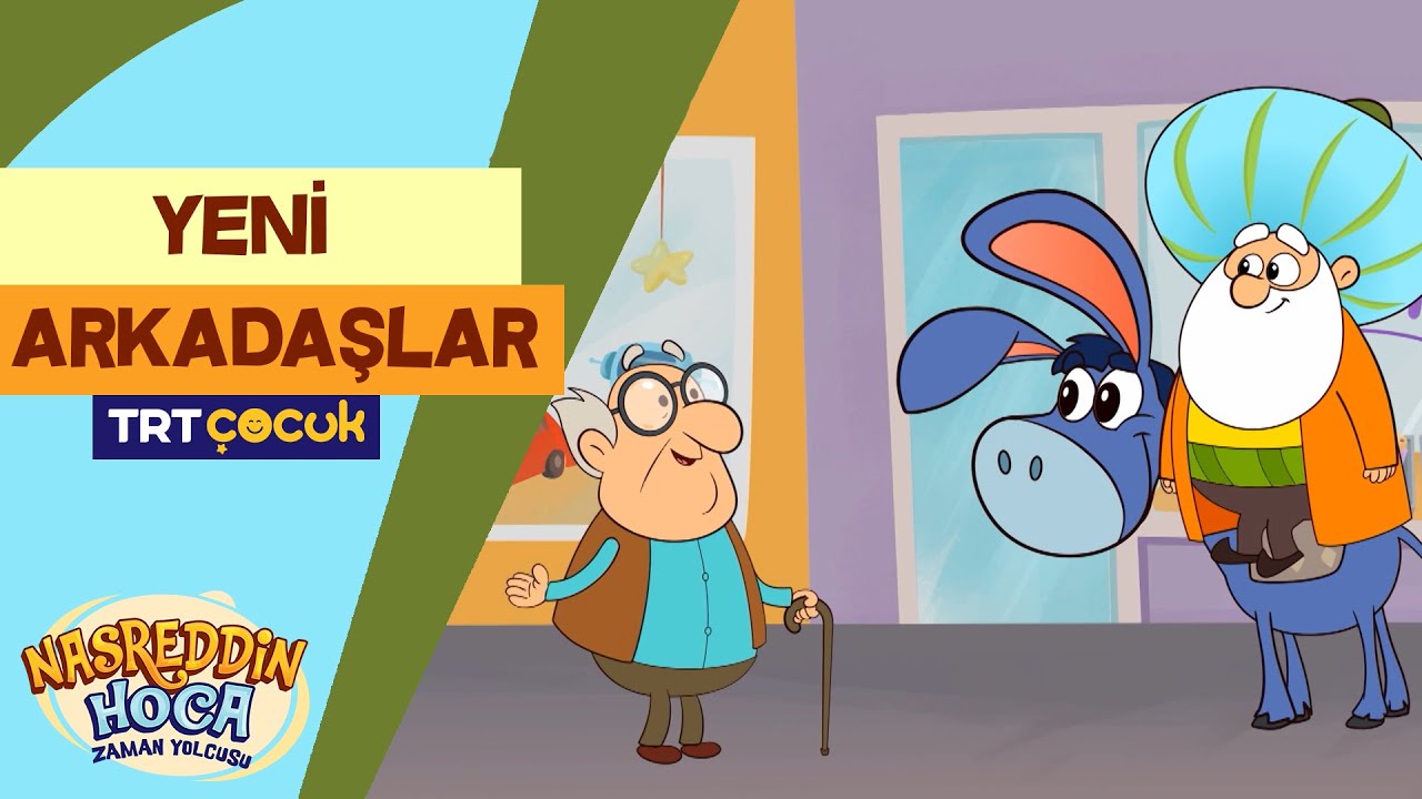 Nasreddin Hoca Zaman Yolcusu | Yeni Arkadaşlar