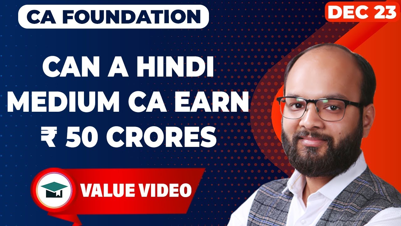 Can Hindi Medium CA Earn Rs. 50 Crores | Should we do CA in Hindi Medium | CA in Hindi Medium | ICAI
