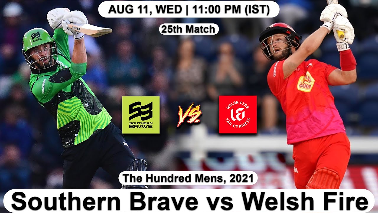 25th Match The Hundred: Southern Brave vs Welsh Fire | Key Players & Playing XI