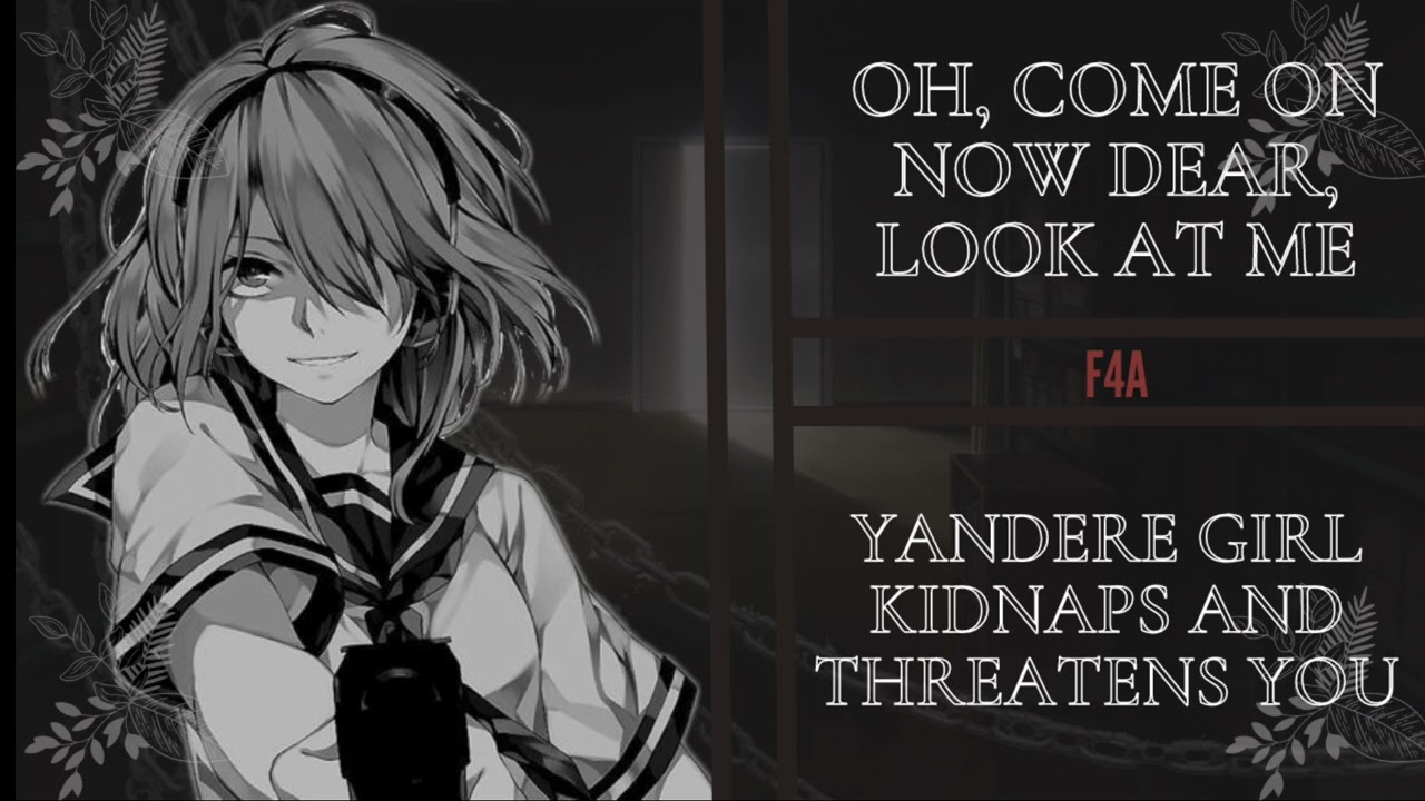Yandere Girl Kidnaps & Threatens You [F4A][asmr]