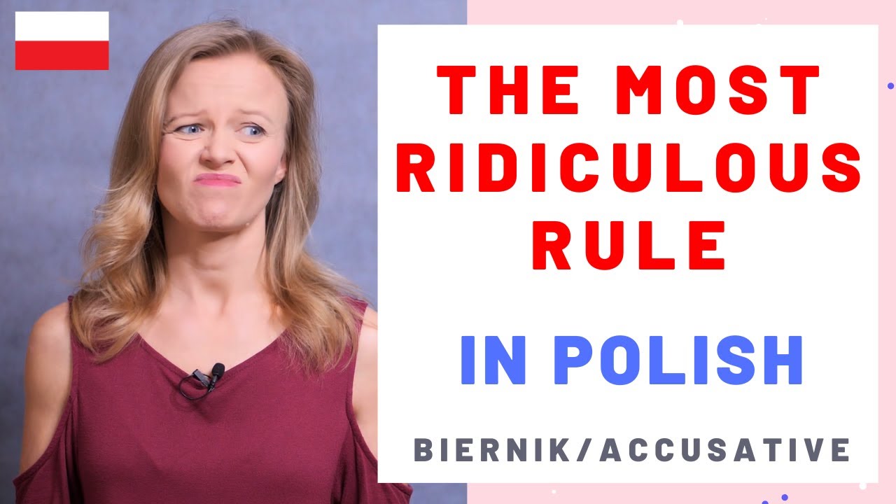 This Polish grammar rule is ridiclous! (biernik/accusative)