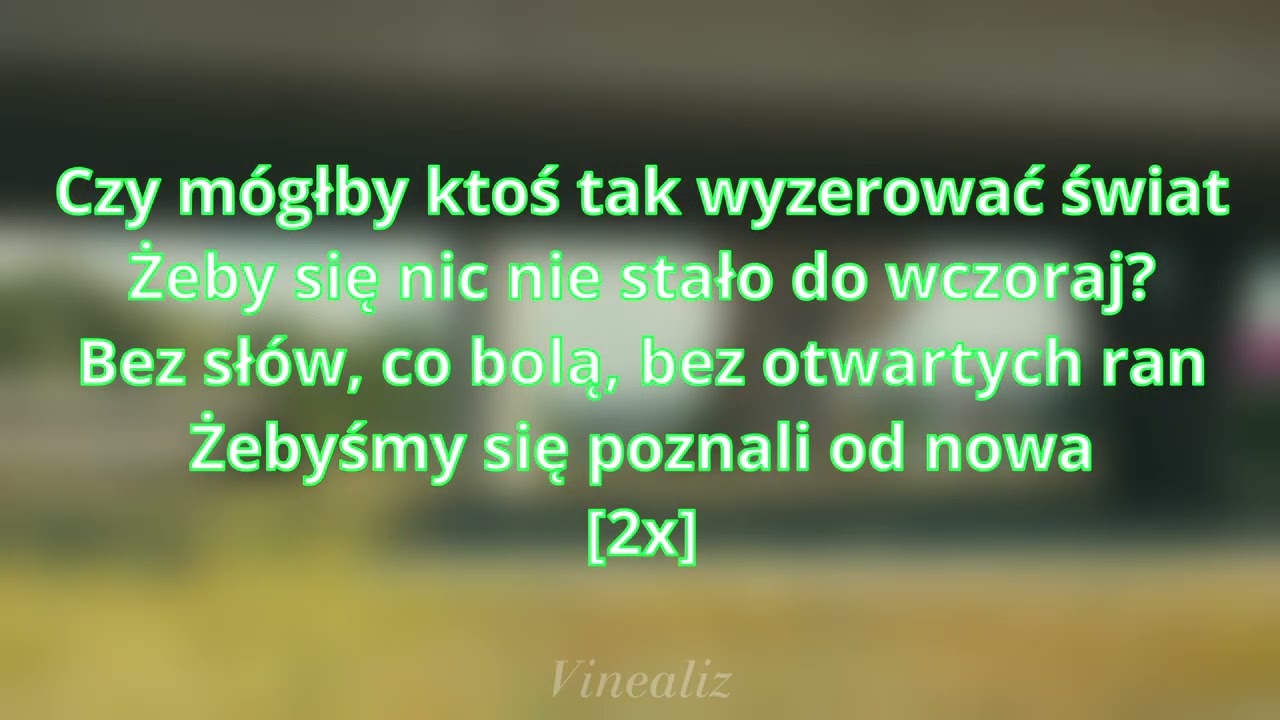 Kwiat Jabłoni - Od nowa [TEKST]