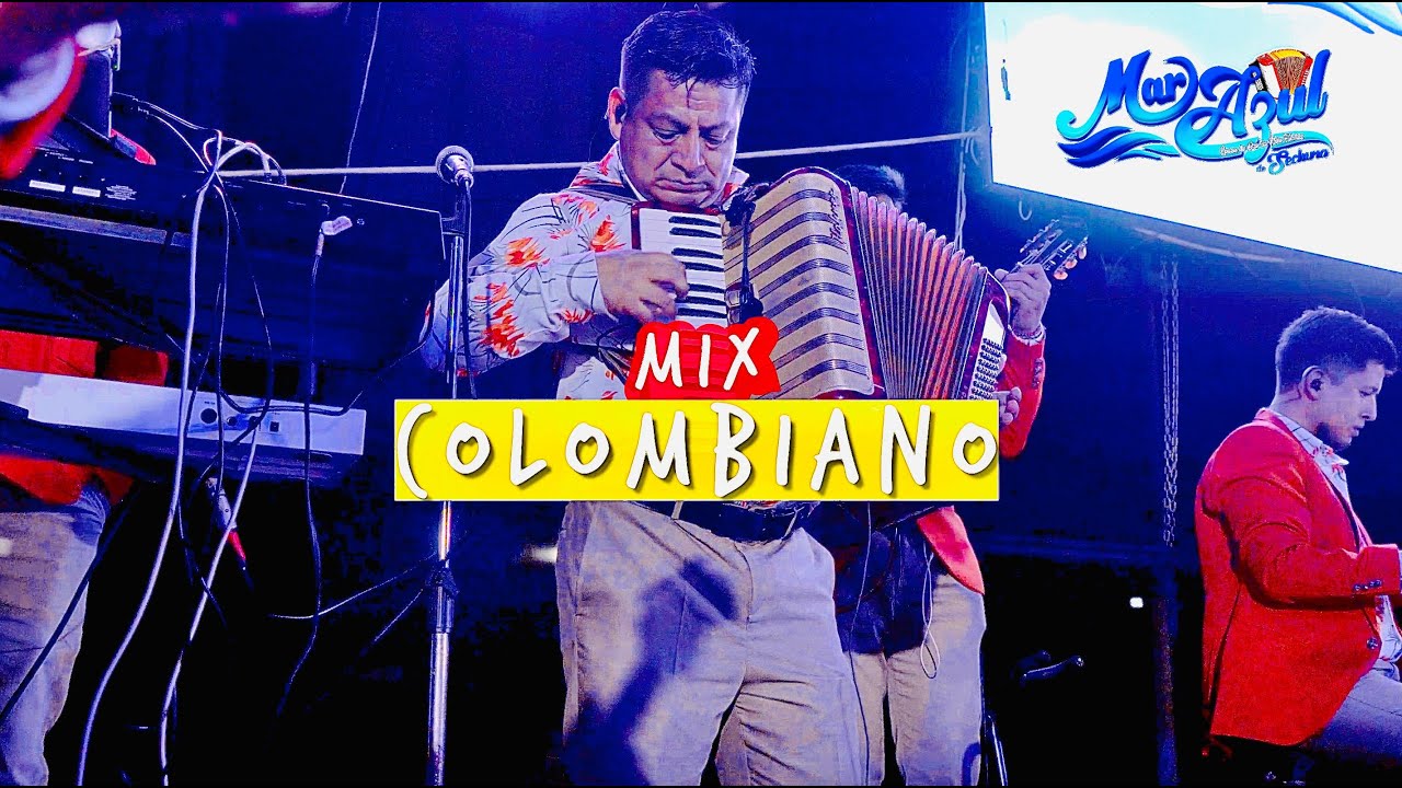 MIX COLOMBIANO - MAR AZUL DE SECHURA