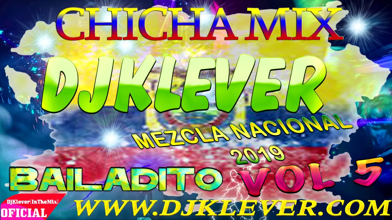 MUSICA NACIONAL ECUATORIANA CHICHA MIX  2019 Vol 5  DjKlever