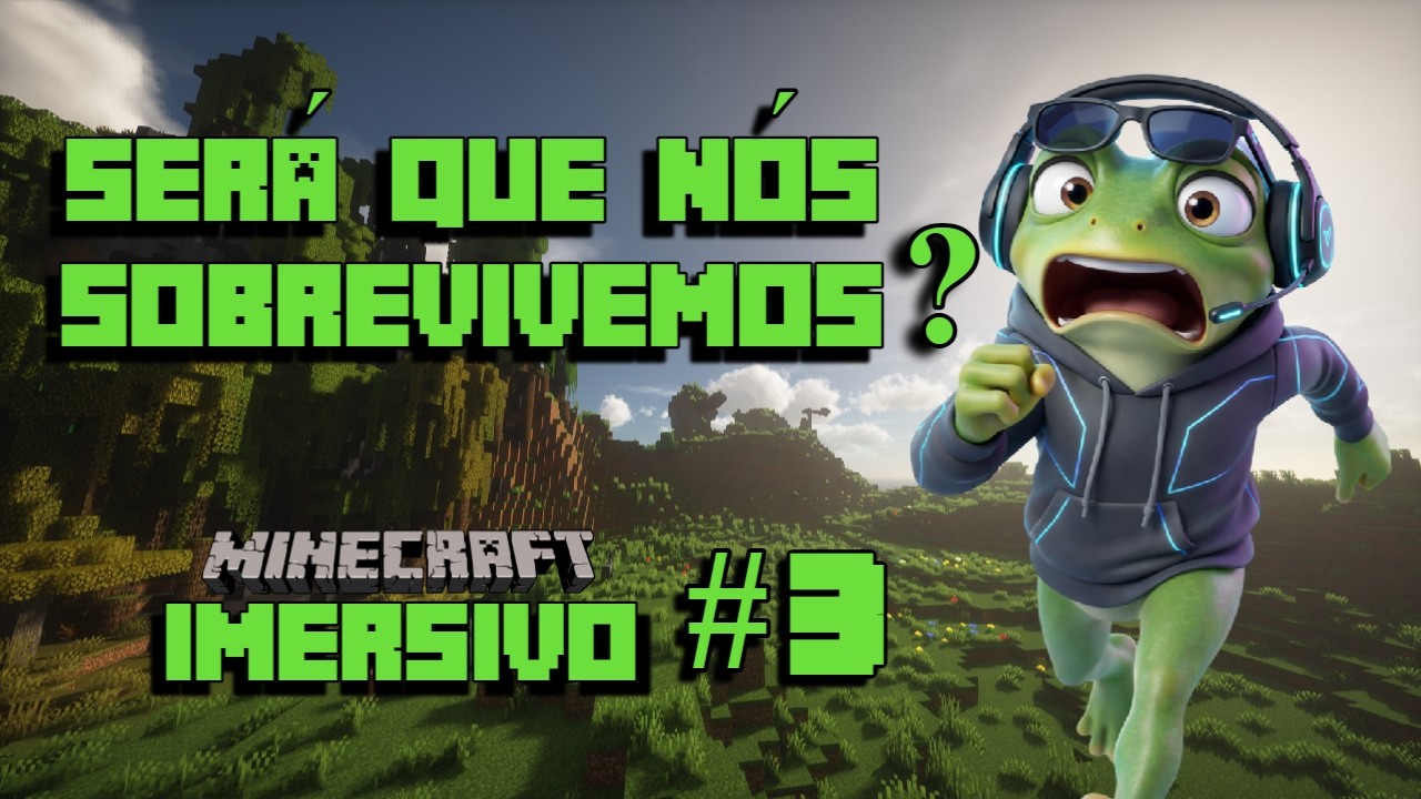 Nossa Sobrevivência Está Ameaçada - Minecraft Imersivo