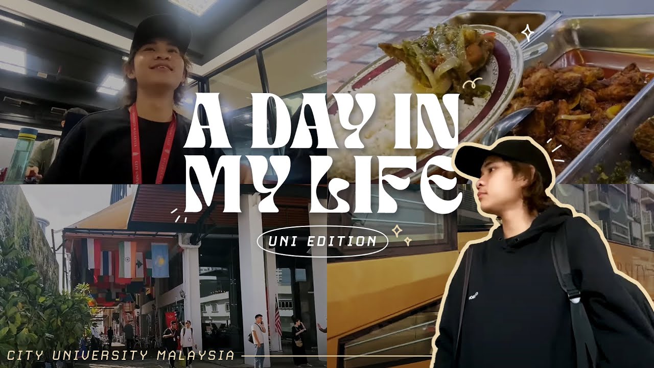 a day in my life || 📍City University Malaysia.