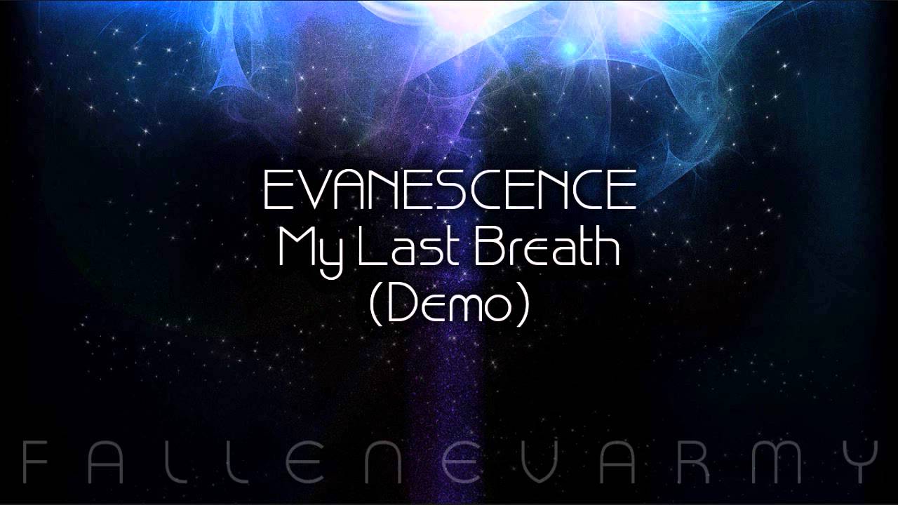 Evanescence - My Last Breath (Demo)