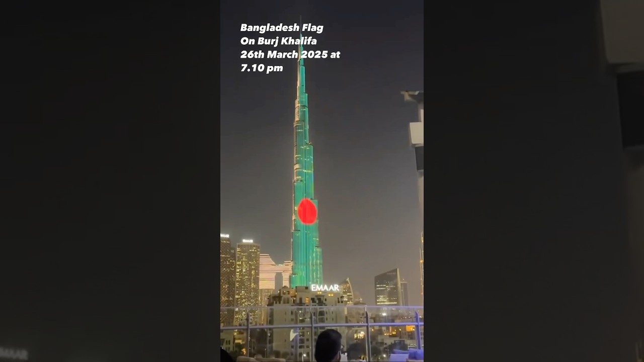 Bangladesh FlagOn Burj Khalifa26th March 2025 at 7.10 pm  #Bangladesh #burjkhalifadubai