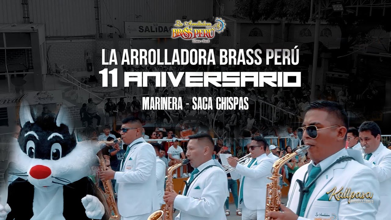 11 Aniversario - Arrolladora Brass Per&uacute; - Marinera 