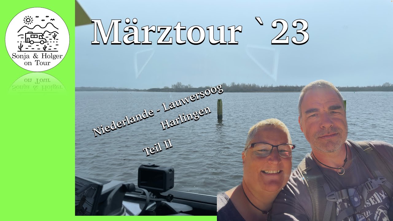 Märztour 2023 - Niederlande Lauwersoog, Harlingen - Teil II