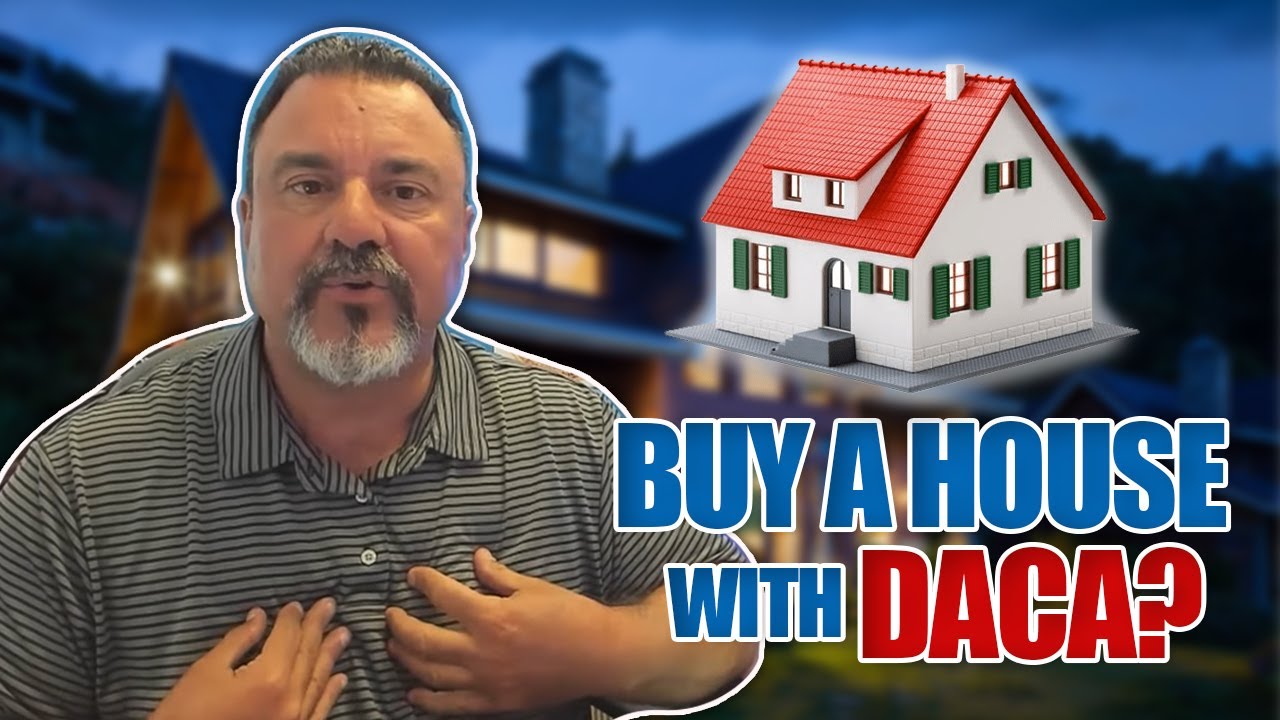 DACA & FHA | What You Need To Know | How DACA Recipients Can Make Home Ownership a Reality
