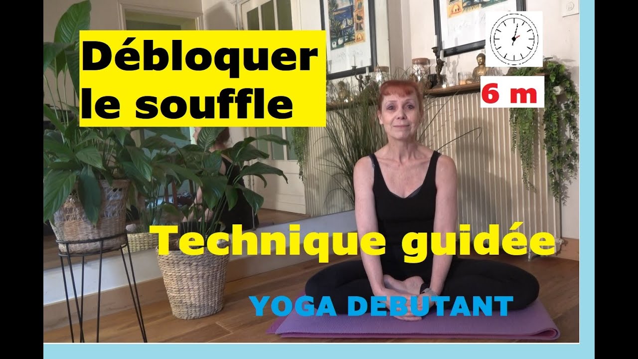 N°7 : Débloquer le souffle  :  technique guidée visamavritti débutant