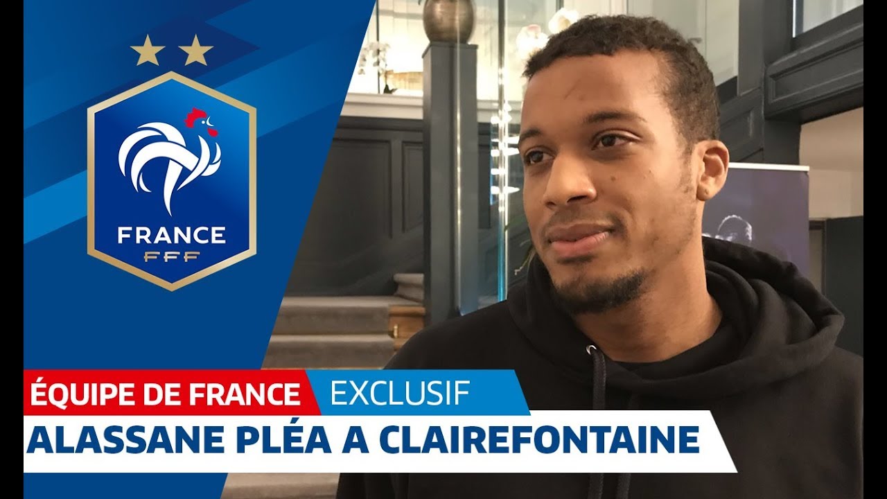Alassane Pléa a rejoint les Bleus, Equipe de France I FFF 2018