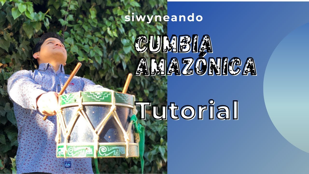Cumbia Amazónica (Estilo 2) Tutorial para percusión.