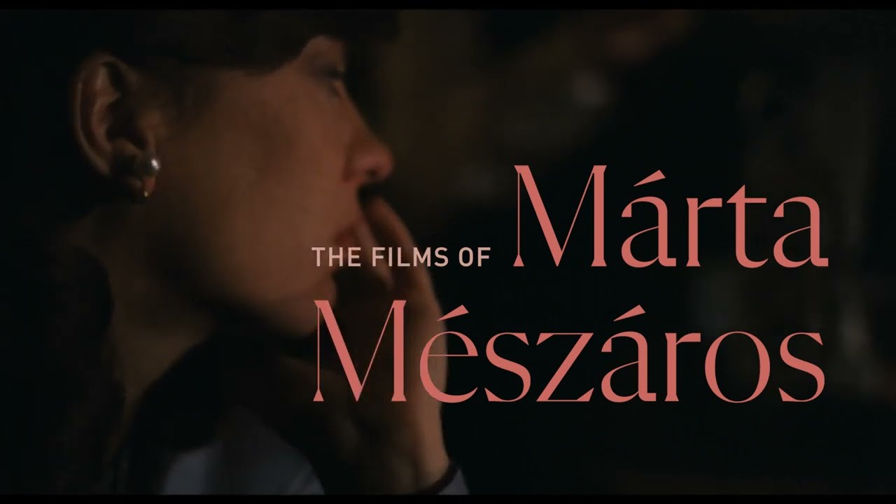 The Films of M&aacute;rta M&eacute;sz&aacute;ros - U.S. Trailer