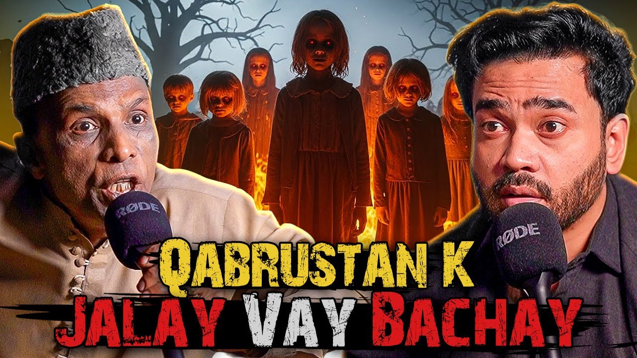 Qabrustan Ke Jallay Vay Bachay | Ahmed Khan Podcast