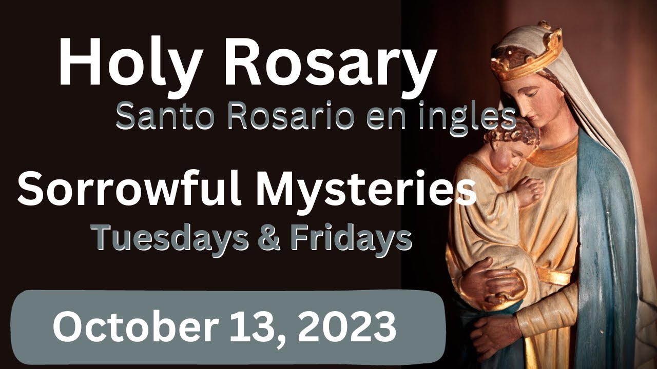 Holy Rosary - Santo Rosario en Ingles - Pray on Fridays