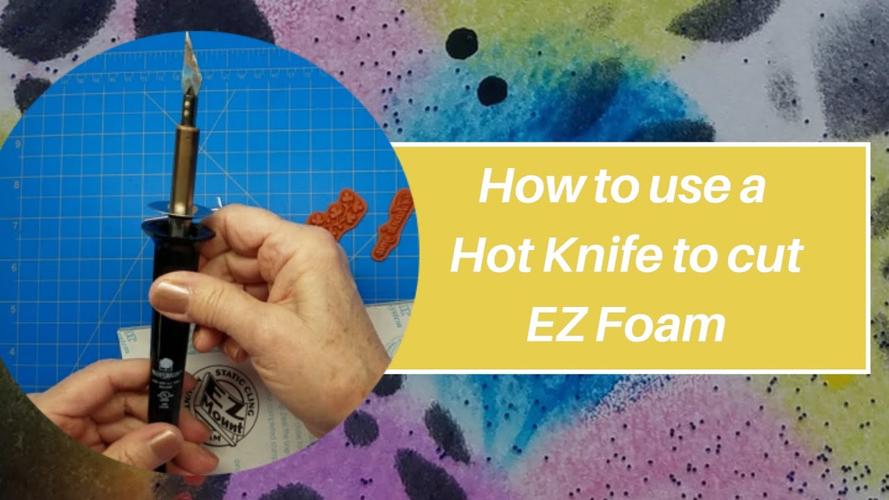 How to use a Hot Knife to cut EZ Foam