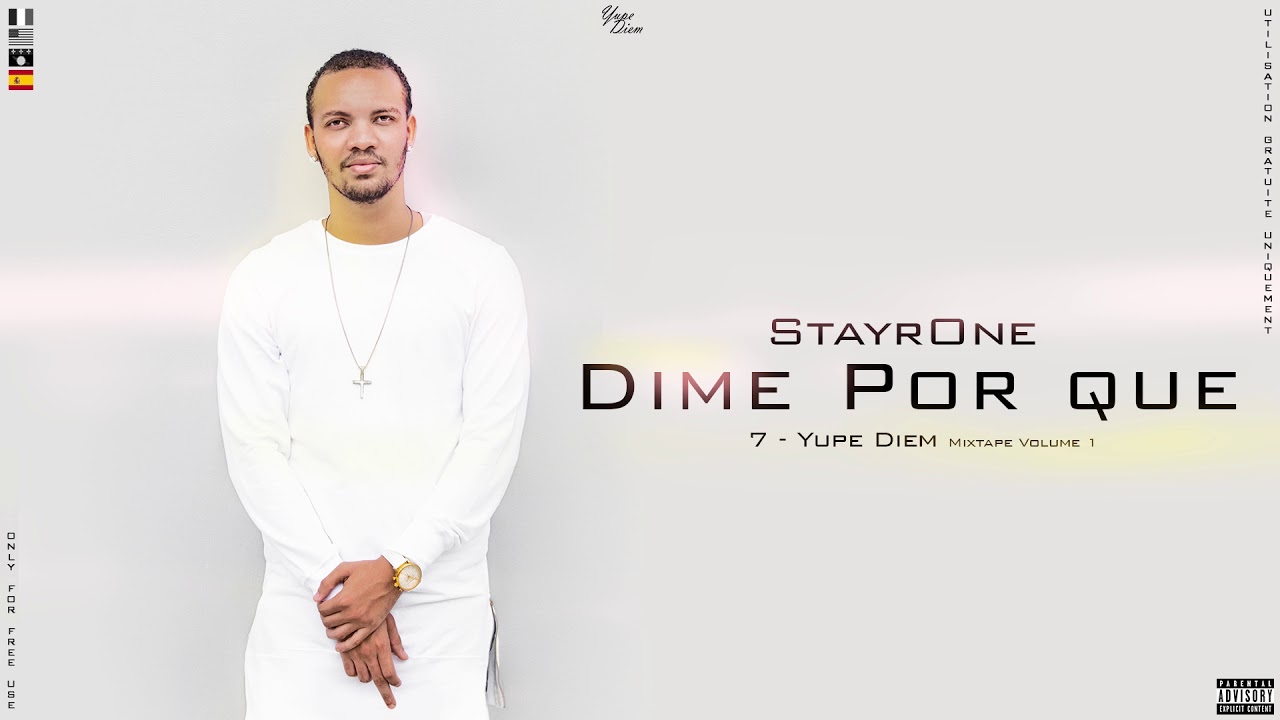 7. StayrOne - Dime Por que [Yupe Diem Mixtape Vol. 1] (beat by DCQ)