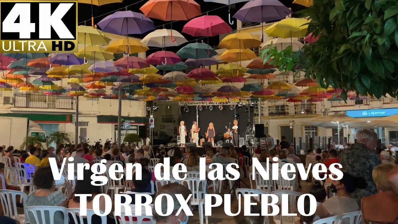 [4K] TORROX PUEBLO feast Virgen de las Nieves 5 AUGUST 2021 La gran noche