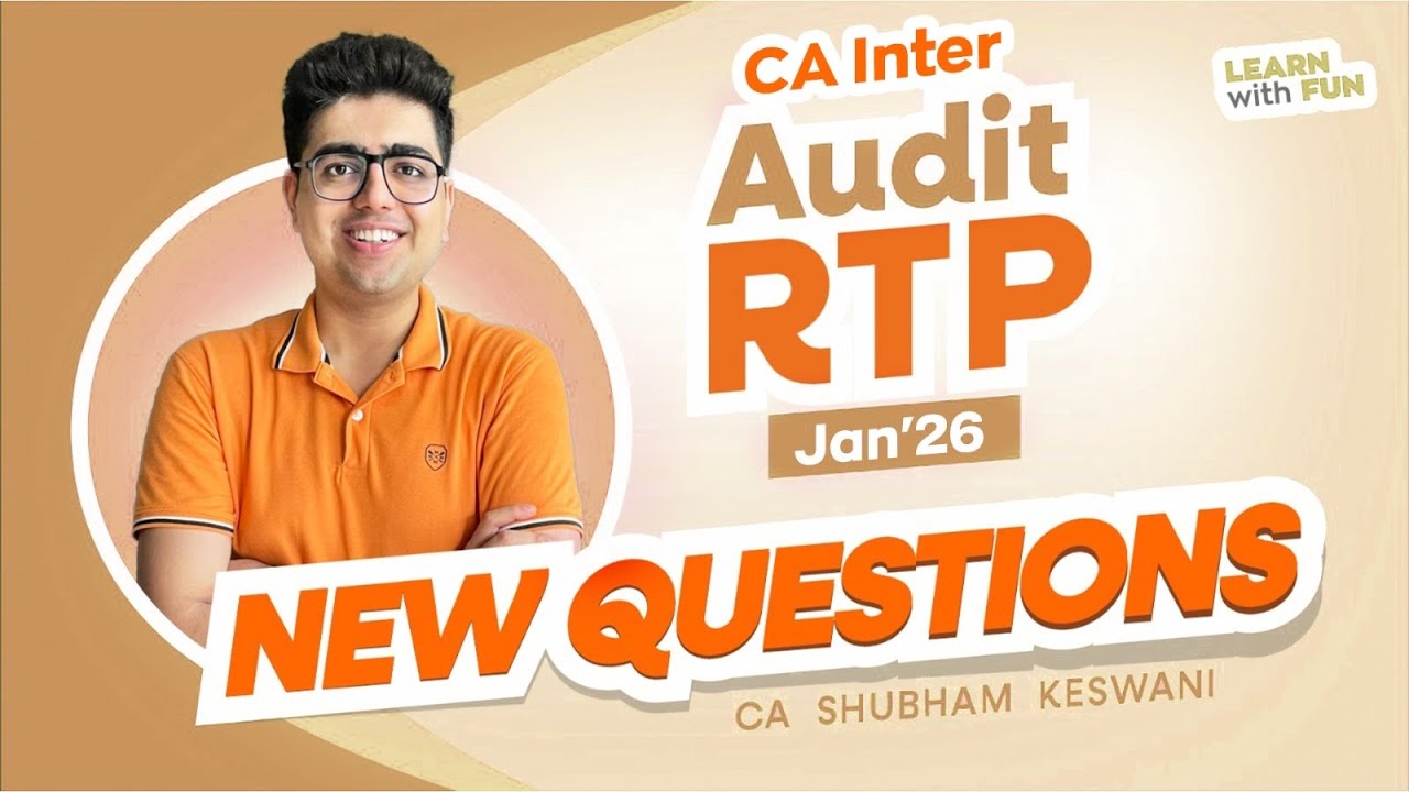 RTP Jan'26 New Questions CA Inter Audit | CA Shubham Keswani (AIR 8)
