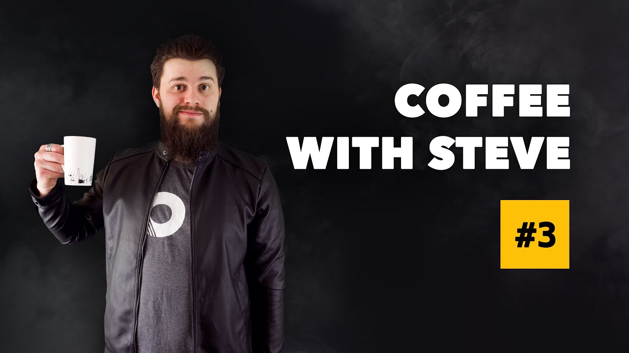 Coffee with Steve #3 (AMA Session)