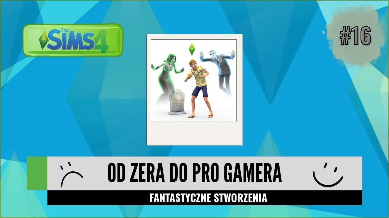 FANTASTYCZNE STWORZENIA | The Sims 4: od zera do pro gamera #16