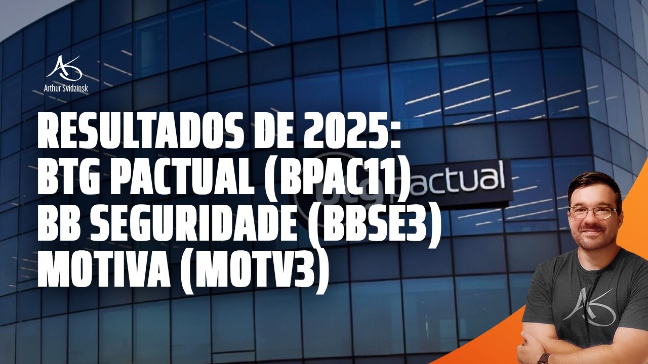 💲 Live da semana: Resultados de 2025: BTG (BPAC11), BB Seguridade (BBSE3) e Motiva (MOTV3)
