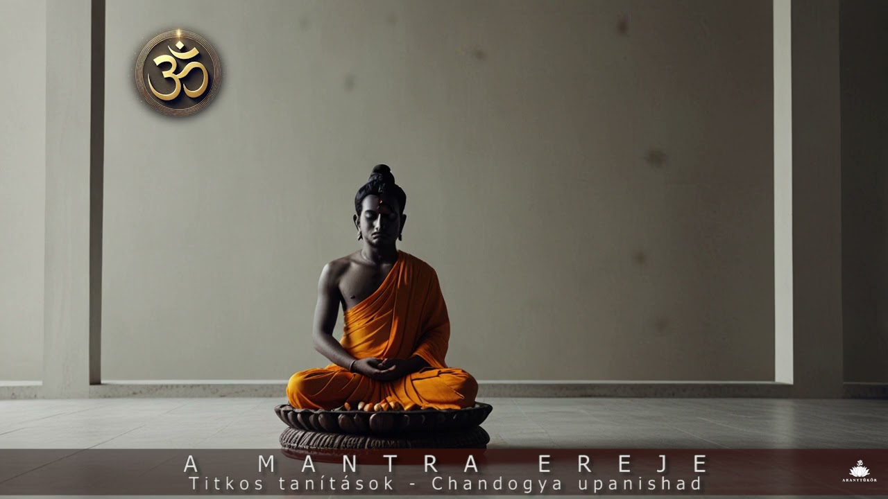 Chandogya upanishad 🎧 - 🕉 -  A mantra ereje
