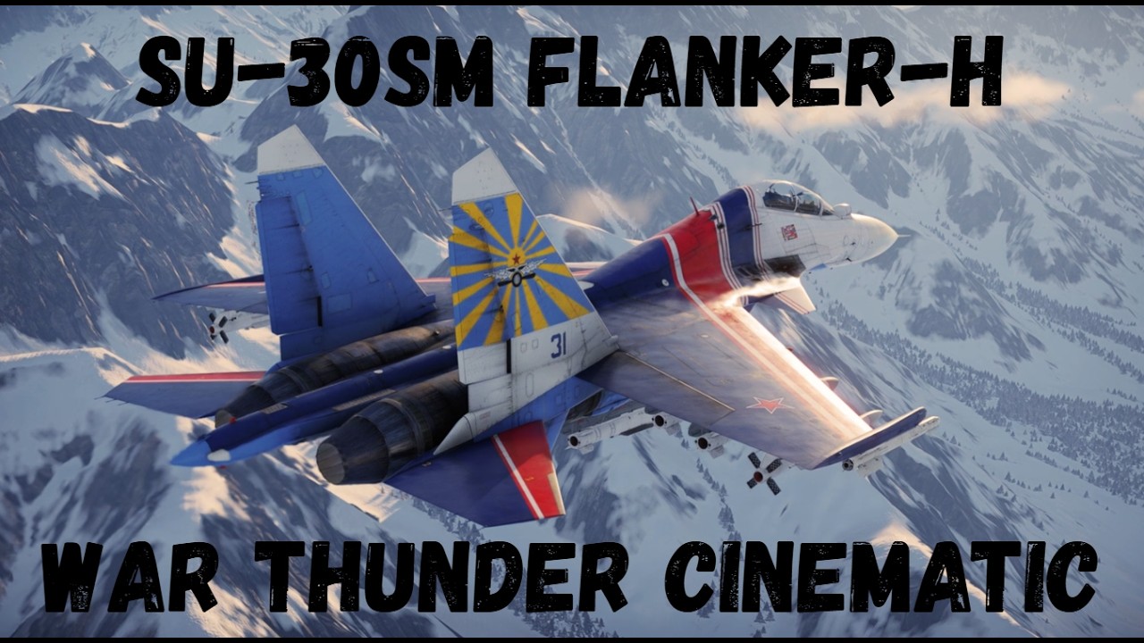 Su-30SM Flanker-H Cinematic