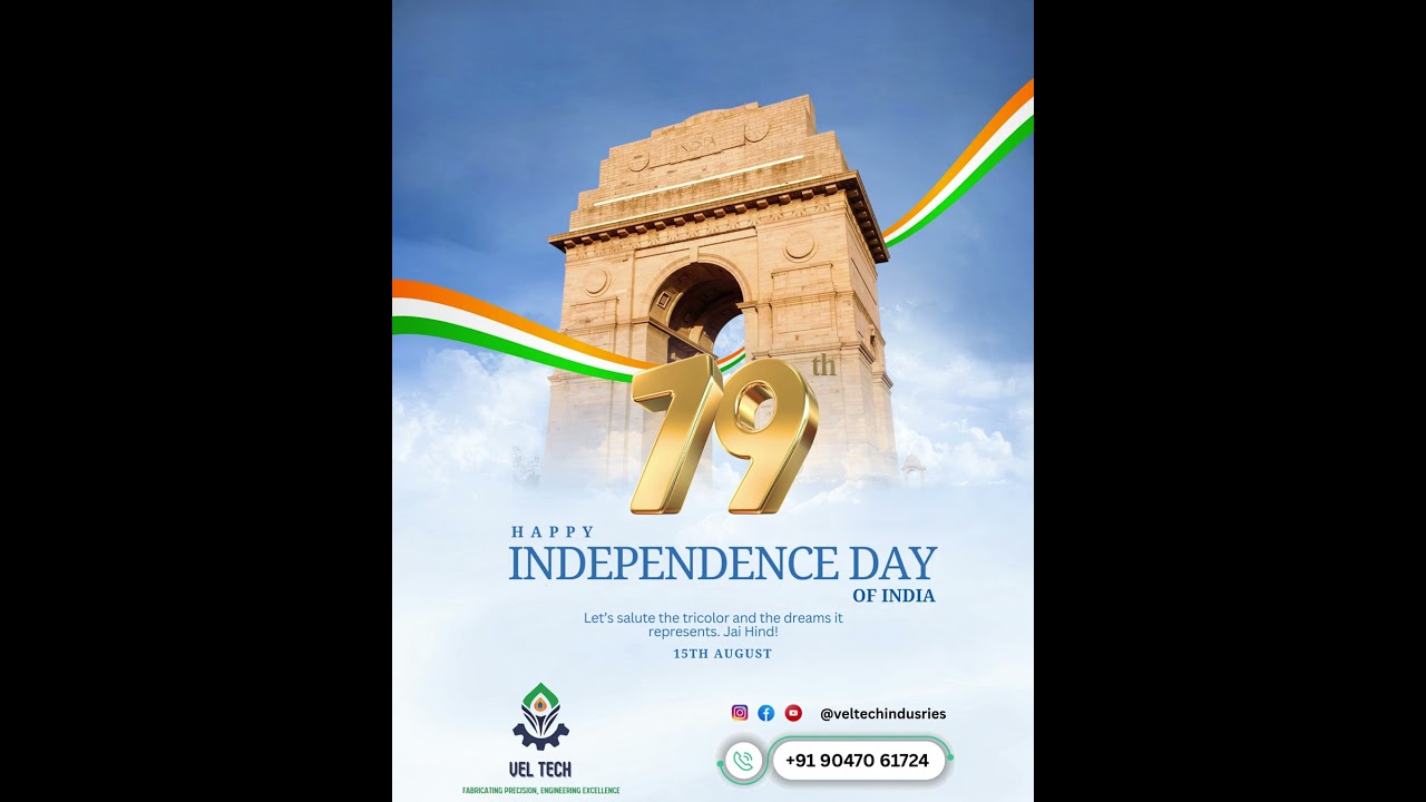 79th Independence Day of India | Vel Tech – Engineering Excellence for the Nation 🏗️