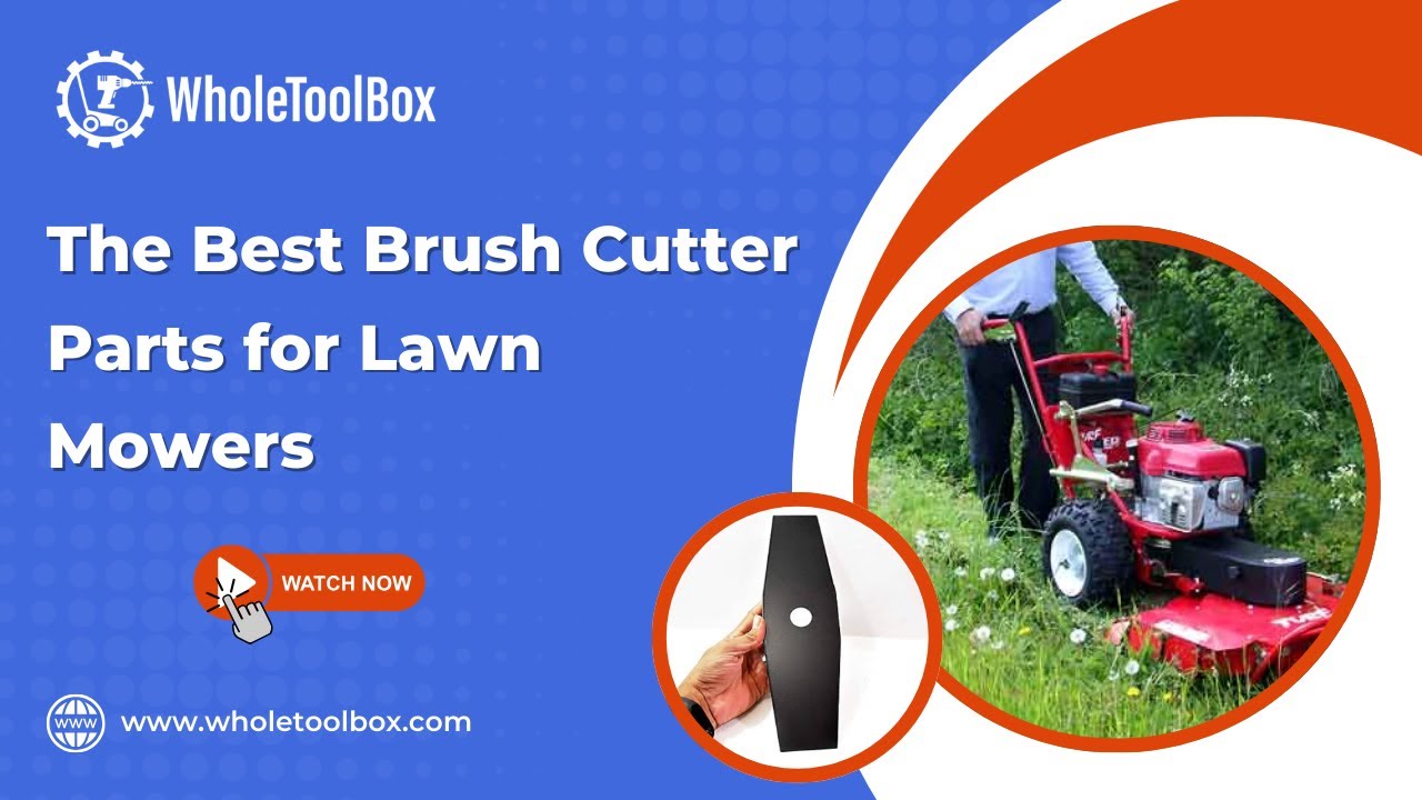 The Best Brush Cutter Parts for Lawn Mowers - WholeToolBox
