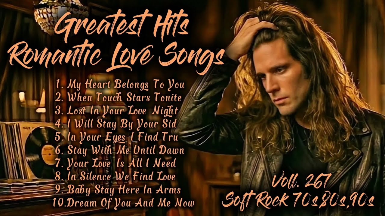 ❤️Greatest Hits Romantic Love Songs | Soft Rock 70s,80s,90s | My Heart Belongs To You | Voll. 267❤️