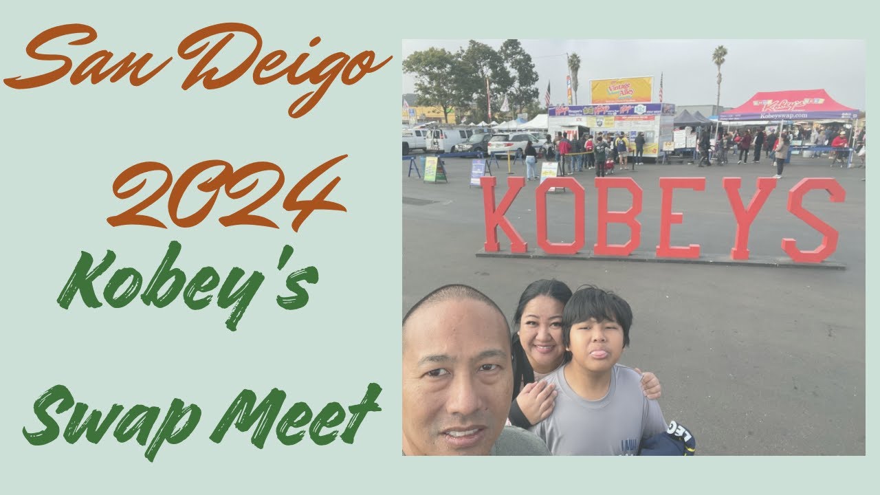 San Diego 2024 - Kobey's Swap Meet