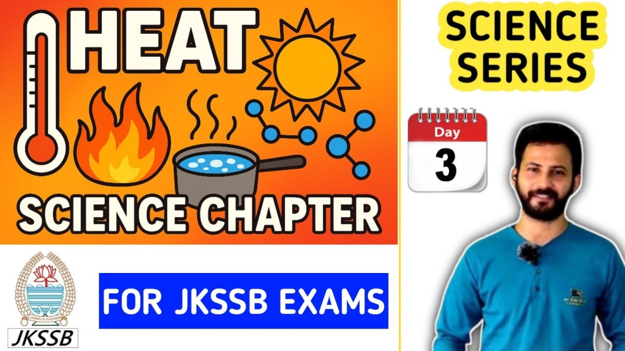 Heat - Physics | JKSSB Science Classes 2025 Made Easy | Zero to Hero Classes #jkssb