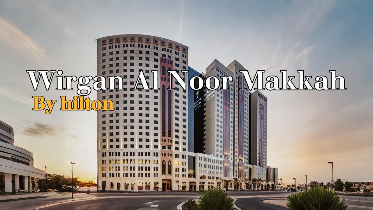 Luxury Stay in Makkah 🇸🇦 | Inside Wirgan Al Noor Tapestry by Hilton