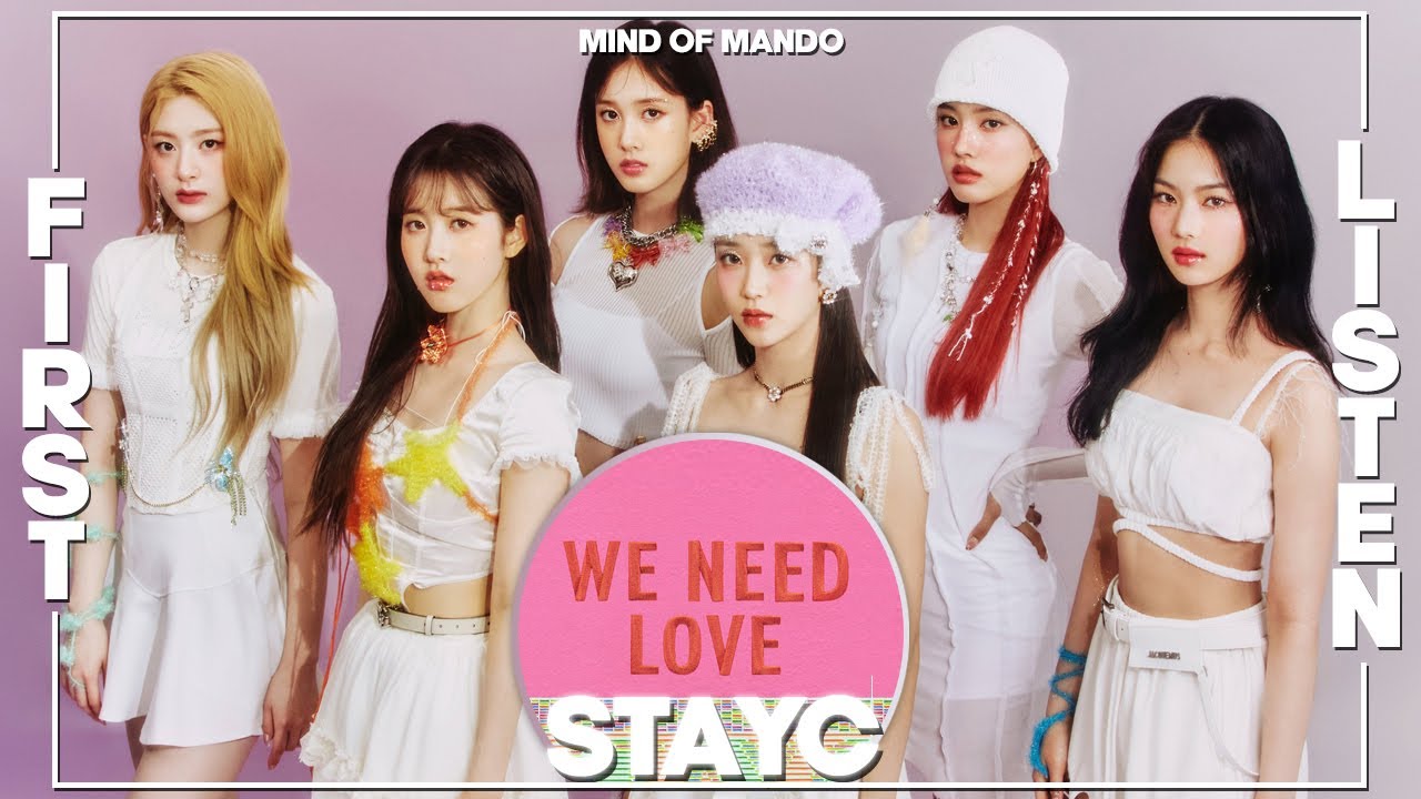 STAYC 'WE NEED LOVE' FIRST LISTEN | STAYC ACTUALLY CAN'T MISS